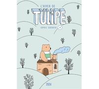 L'Hiver de Tulipe Tulipe 4 - Sophie Guerrive - 2024 Eds - broché - Bande dessinée