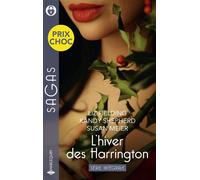 L'hiver des Harrington - Série intégrale Passion à Paris - Le bébé de Singapour - Le baiser d'un patron - Liz Fielding - Harlequin - ebook (ePub) - Roman