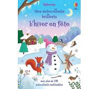 L'hiver en fête - Mes autocollants brillants - Dès 3 ans - Alice Beecham - Usborne - broché - Document jeunesse