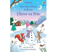 L'hiver en fête - Mes autocollants brillants - Dès 3 ans - Alice Beecham - Usborne - broché - Document jeunesse