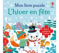 L'hiver en fête - Mon livre puzzle - dès 2 ans Avec 3 puzzles de 9 pièces - Sam Taplin - Usborne - Boîte ou accessoire - Jeux livres objets