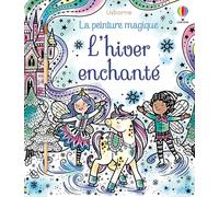 L'hiver enchanté - La peinture magique