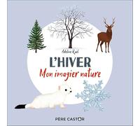 L'hiver: Mon imagier nature