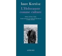 L'Holocauste comme culture: Discours et essais