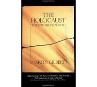 L'Holocauste, Martin Gilbert