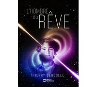 L'Hombre du Rêve - Thierry Gerdolle - Hello - broché - Roman