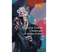 L'home que va vendre el món