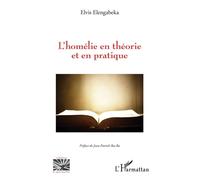 L'homélie en théorie et en pratique - Elvis Elengabeka - L'harmattan - broché - Essai