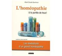 L'homéopathie À La Portée De Tous ! - Les Révélations D'un Grand Homéopathe