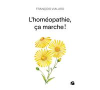 L'homéopathie, ça marche !