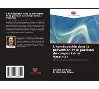 L'homéopathie Dans La Prévention Et La Guérison Du Cowpox (Virus Vaccinia)