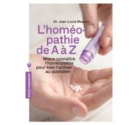 L'homéopathie de A à Z de Masson. Jean-Louis (2013) Broché