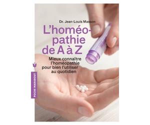 L'homéopathie de A à Z de Masson. Jean-Louis (2013) Broché