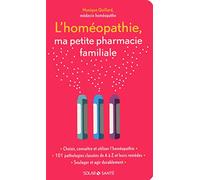 L'homéopathie, ma petite pharmacie familiale