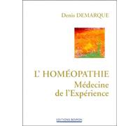 L'Homeopathie. Medecine De L'Experience
