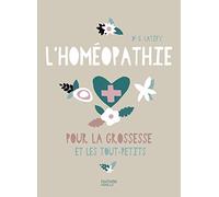 L'homéopathie pour la grossesse et les tout-petits