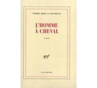 L'Homme à cheval Pierre Drieu La Rochelle (Auteur)