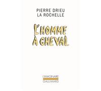 L'Homme à cheval - Pierre Drieu La Rochelle - Gallimard - Poche - Livre