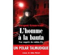 Jacquot Grunewald – L'Homme à la Bauta : Une enquête du Rabbin Fix