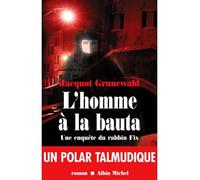 L'Homme à la bauta Une enquête du rabbin Fix - Jacquot Grunewald - Albin Michel - broché - Roman
