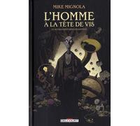 L'Homme à la tête de vis et autres histoires déjantées