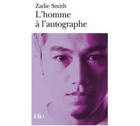 L'homme à l'autographe - Zadie Smith - Gallimard - Poche - Roman