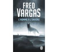 [(L'homme a L'envers)] [By (author) Fred Vargas] published on (September, 2005)