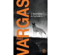 L'homme à l'envers Fred Vargas (Auteur)