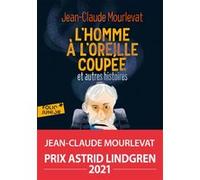 L'homme à l'oreille coupée et autres histoires Jean-Claude Mourlevat (Auteur), Julia Wauters (Illustration)