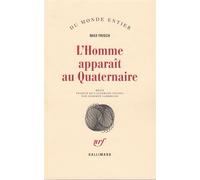 L'Homme apparaît au Quaternaire - récit - Max Frisch - Gallimard - Livre