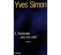L'homme arc-en-ciel - Yves Simon - Grasset - broché - Roman