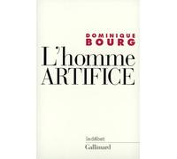 L'Homme-artifice: Le sens de la technique
