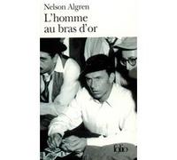 L'Homme au bras d'or Nelson Algren (Auteur), Boris Vian (Traduction)