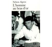 Nelson Algren – L'homme au bras d'or – Gallimard – Poche