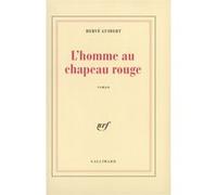 L'homme au chapeau rouge Hervé Guibert (Auteur)