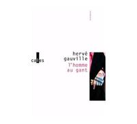L'homme au gant - Hervé Gauville - Verticales - broché - Roman