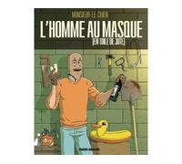 L'Homme au masque [en toile de jute] Livre en toile de jute - Monsieur le chien - Fluide Glacial-Audie - cartonné - Bande dessinée