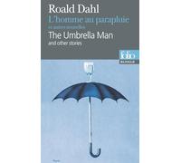 L'Homme au parapluie et autres nouvelles / The Umbrella Man And Other Stories (édition bilingue)