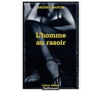 L'homme au rasoir - Andreu Martin - Gallimard - Poche - Roman