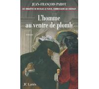 L'homme au ventre de plomb Une enquête de Nicolas Le Floch - Jean-François Parot - Lattes - broché - Roman