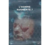 L'HOMME AUGMENTE