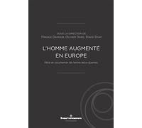 L'homme augmenté en Europe Rêve et cauchemar de l'entre-deux-guerres - Franck Damour - Hermann - broché - Essai