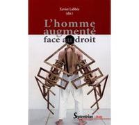 L''homme augmenté face au droit PU Septentrion (Auteur)