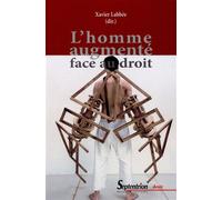 L''homme augmenté face au droit - PU Septentrion - Presses Universitaires Du Septentrion Editions - broché - Etude