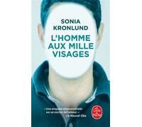 L'Homme aux mille visages - Sonia Kronlund - Lgf - Poche - Roman