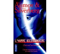 L'homme bicentenaire: Tout sauf un homme