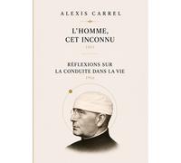 L'homme, Cet Inconnu Et Réflexions