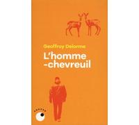 L'homme-Chevreuil - Sept Ans De Vie Sauvage