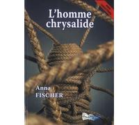 L'homme Chrysalide