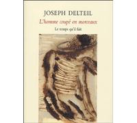 L'homme Coupé En Morceaux - Soixante-Huit Chroniques (1923-1933)